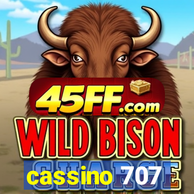 cassino 707